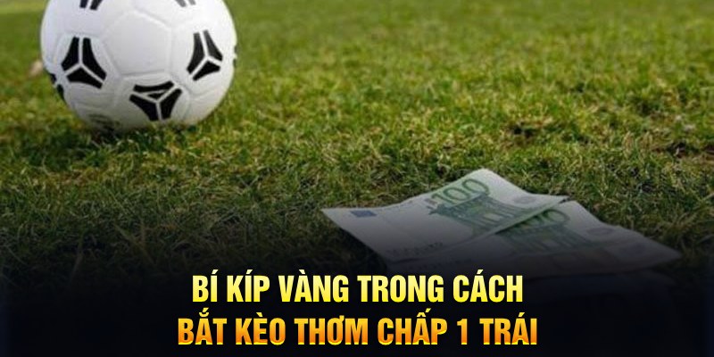 Kèo hiệp một là gì?